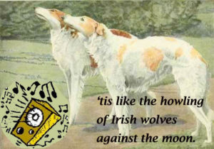 Shakespeare and the howling of irish wolves